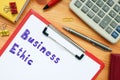 Financial concept about Business Ethic with sign on the page
