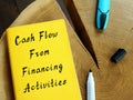 Financial concept about Cash Flow From Financing Activities with phrase on the piece of paper Royalty Free Stock Photo