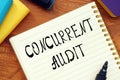 Financial concept about CONCURRENT AUDIT question marks with phrase on the page