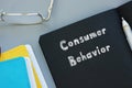 Financial concept about Consumer Behavior with phrase on the page