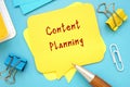 Financial concept about Content Planning with phrase on the page Royalty Free Stock Photo