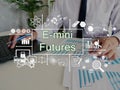 Financial concept about E-mini Futures with phrase on the sheet Royalty Free Stock Photo