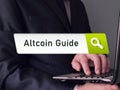 Financial concept meaning Altcoin Guide with sign on the piece of paper