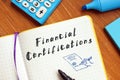 Financial concept meaning Financial Certifications with phrase on the sheet