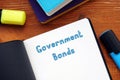 Financial concept meaning Government Bonds with phrase on the piece of paper Royalty Free Stock Photo