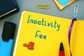 Financial concept meaning Inactivity Fee with phrase on the page