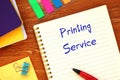 Financial concept meaning Printing Service with sign on the sheet