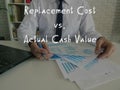 Financial concept meaning Replacement Cost vs. Actual Cash Value with inscription on the page