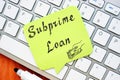 Financial concept meaning Subprime Loan with sign on the sheet