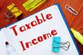 Financial concept meaning Taxable Income with inscription on the page
