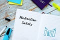 Financial concept about Medication Safety with sign on the page