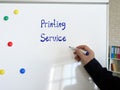 Financial concept about Printing Service with sign on the piece of paper