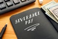 Financial concept about SEVERANCE PAY with phrase on the page