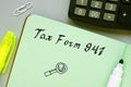 Financial concept about Tax Form 941 with inscription on the sheet