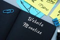 Financial concept about Website Monetize with inscription on the sheet