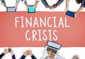 Financial Crisis Bankruptcy Depression Finance Concept