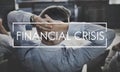 Financial Crisis Economy Recession Risk Cost Debt Concept