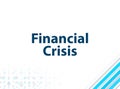 Financial Crisis Modern Flat Design Blue Abstract Background Royalty Free Stock Photo