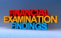 Financial Examination Findings on blue