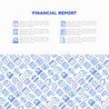 Financial report concept with thin line icons: bank, financial analytics, calculate, signature, email, presentation, bank check,