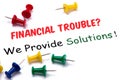 Financial troubles?we provide solutions! Royalty Free Stock Photo
