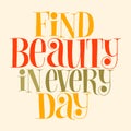 Find beauty in every day