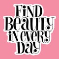 Find beauty in every day