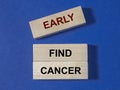 Find cancer early inscription. Oncology detection and diagnostics