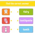 Find the correct answer. Draw a line. Learning words. Tooth, toothpaste, fairy. Activity worksheet for study English. Cartoon