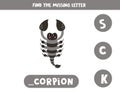 Find missing letter with cartoon scorpion. Spelling worksheet