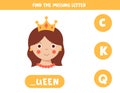 Find missing letter with cute cartoon queen.