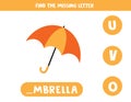 Find missing letter with cute cartoon umbrella.