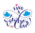 Find a rainbow day - multicolored lettering with lettering, doodle clouds, rainbow and raindrops Royalty Free Stock Photo