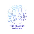 Find reasons to laugh concept icon