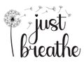 Just breathe vector typography design