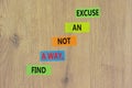 Find a way not excuse symbol. Concept words Find a way not an excuse on colored paper on a beautiful wooden table wooden Royalty Free Stock Photo