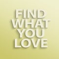 Find what you love