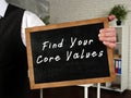 Find Your Core Values sign on the piece of paper