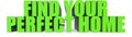 Find Your Perfect Home, 3d text Royalty Free Stock Photo