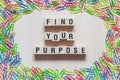 Find your purpose word concept Royalty Free Stock Photo