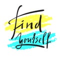 Find yourself - simple inspire and motivational quote. Hand drawn beautiful lettering. Print for inspirational poster, Royalty Free Stock Photo