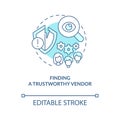 Finding trustworthy vendor turquoise concept icon