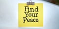Finding Your Inner Balance Yellow Sticky Note with Find Your Peace Message and Paper Clip Royalty Free Stock Photo