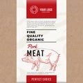 Fine Quality Organic Pork. Abstract Vector Meat Packaging Design or Label. Modern Typography and Hand Drawn Pig