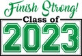 Class of 2023 finish strong green Royalty Free Stock Photo