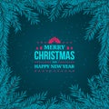 Fir branches frame on the dark blue background. New Year 2018 and Merry Christmas typographical vintage badge