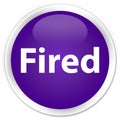 Fired premium purple round button