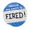 Fired Name Tag Royalty Free Stock Photo