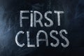 First class - chalk write word phrase on chalkboard