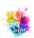 But first coffee hand lettering splash